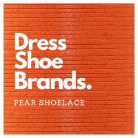 Dress Shoe Brands